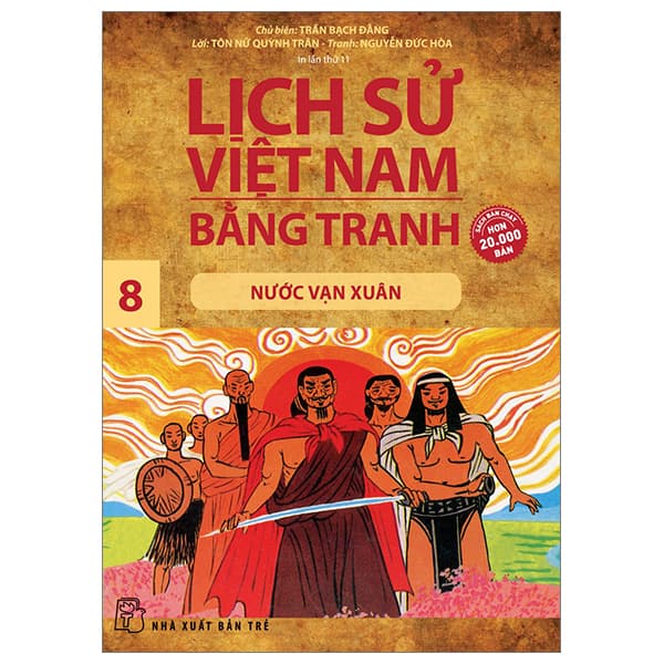 Sách Lịch Sử Việt Nam Bằng Tranh - Tập 8 - Nước Vạn Xuân (Tái Bản 2 - Trần Bạch Đằng