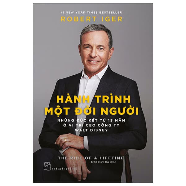 Sách Hành Trình Một Đời Người: Những Đúc Kết Từ 15 Năm Ở Vị Tr� - Robert Iger