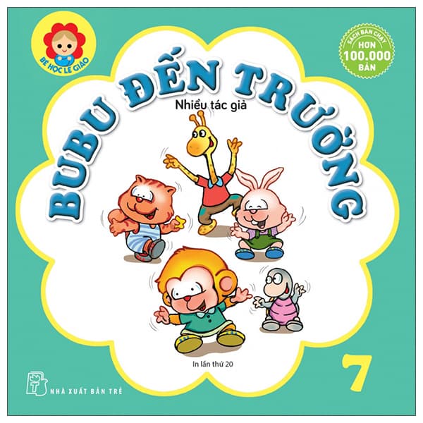 Sách Bé Học Lễ Giáo - Tập 7: Bubu Đến Trường (2022)