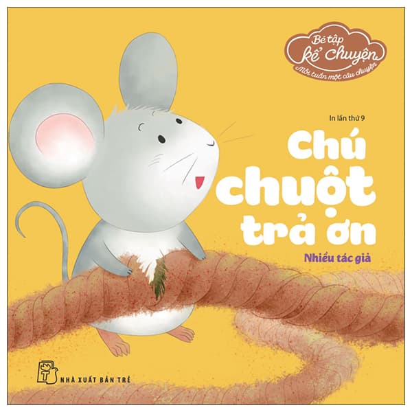Sách Bé Tập Kể Chuyện - Chú Chuột Trả Ơn (2022)