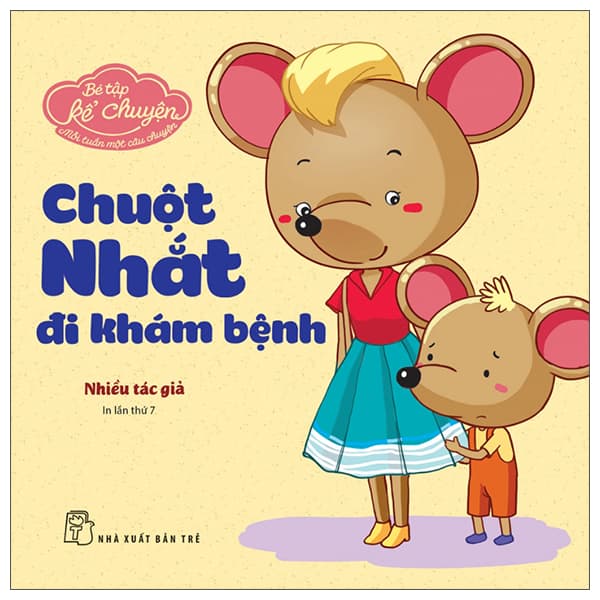 Sách Bé Tập Kể Chuyện - Chuột Nhắt Đi Khám Bệnh (2022) - Di Di