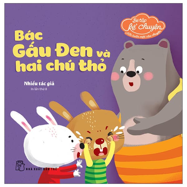 Sách Bé Tập Kể Chuyện - Bác Gấu Đen Và 2 Chú Thỏ (Tái Bản 2022)