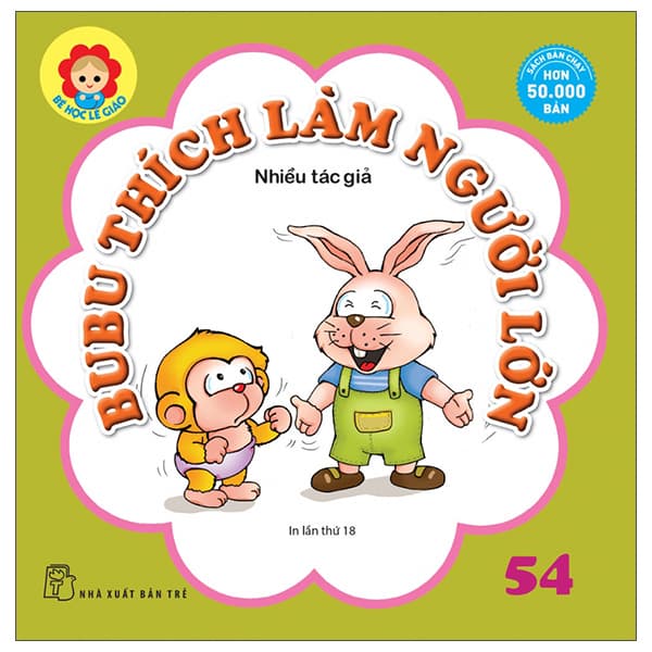 Sách Bé Học Lễ Giáo - Bubu 54: Thích Làm Người Lớn (Tái Bản 2022)