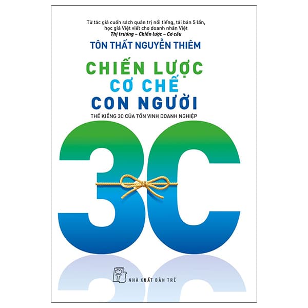Sách Chiến Lược - Cơ Chế - Con Người: Thế Kiềng 3C Của Tồn Vinh Doa - Tôn Thất Nguyễn Thiêm
