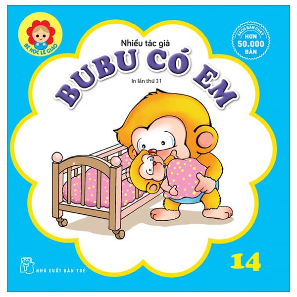 Sách Bé Học Lễ Giáo - Bubu 14: Có Em (Tái Bản)