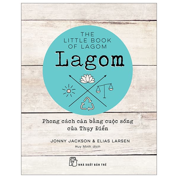 Sách Lagom: Phong Cách Cân Bằng Cuộc Sống Của Thụy Điển - Jonny Jackson