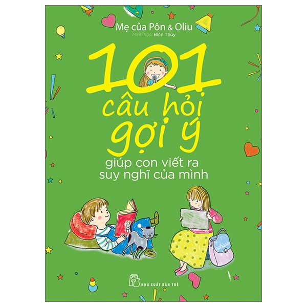 Sách 101 Câu Hỏi Gợi Ý Giúp Con Viết Ra Suy Nghĩ Của Mình - Biên Thùy