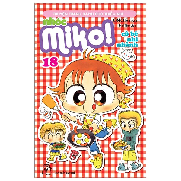 Truyện Tranh Nhóc Miko! Cô Bé Nhí Nhảnh - Tập 18 (Tái Bản 2023) - ONO Eriko