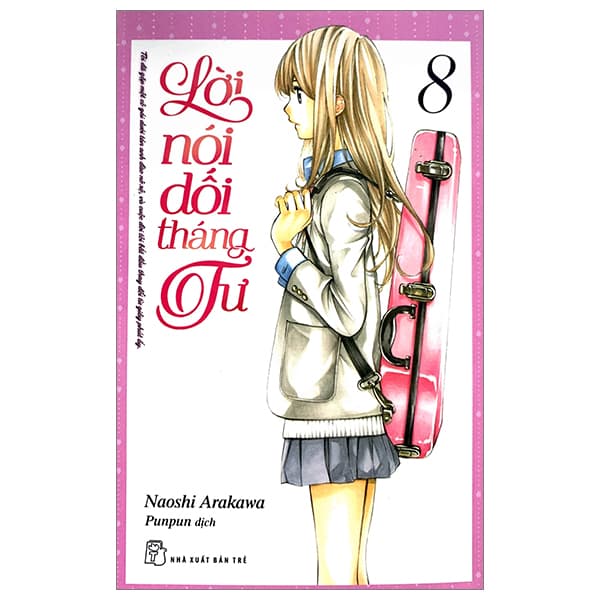 Truyện Tranh Lời Nói Dối Tháng Tư - Tập 8 (Tái Bản 2023) - Naoshi Arakawa