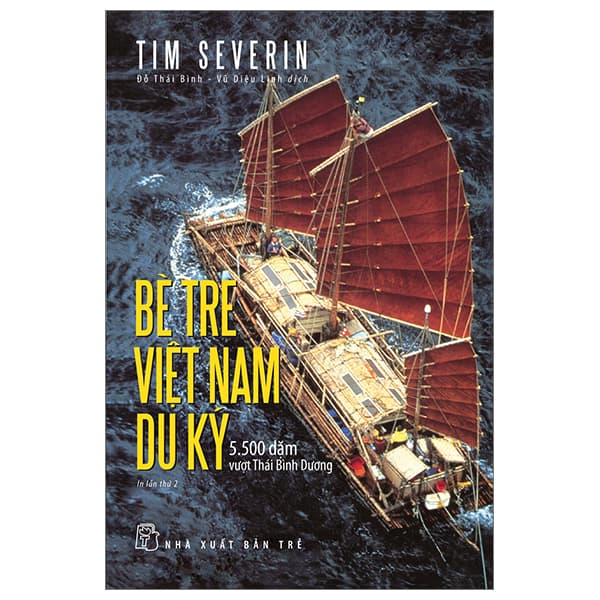 Sách Bè Tre Việt Nam Du Ký - 5500 Dặm Vượt Thái Bình Dương - Tim Severin
