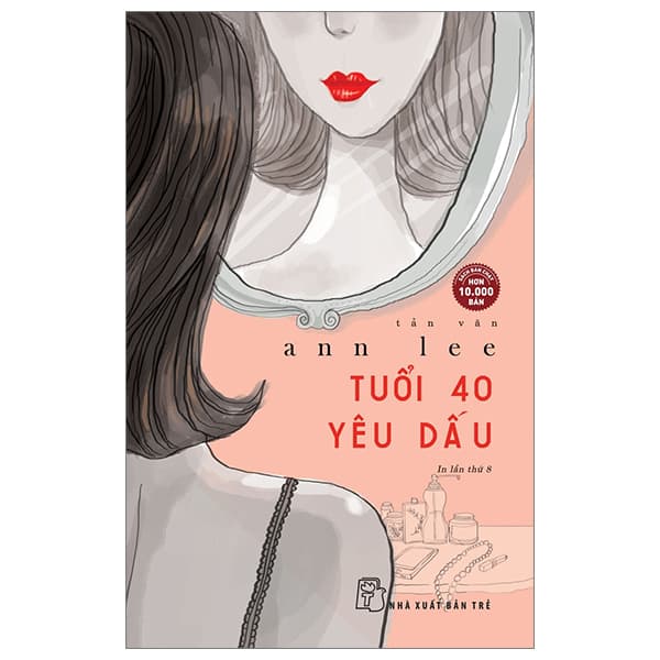 Sách Tuổi 40 Yêu Dấu (Tái Bản 2023) - Ann Lee