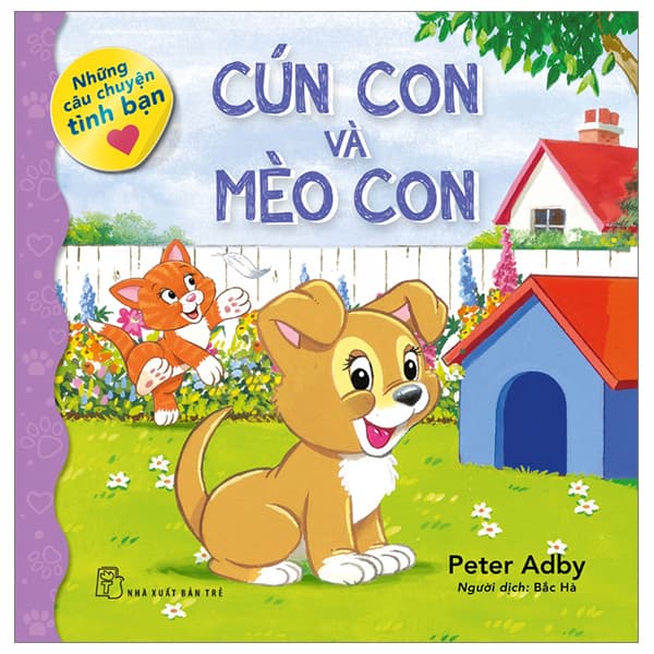 Sách Những Câu Chuyện Tình Bạn - Cún Con Và Mèo Con - Peter Adby