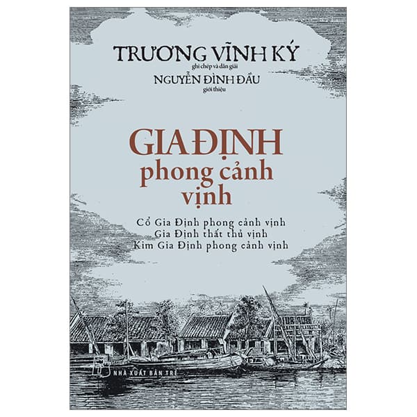 Sách Gia Định Phong Cảnh Vịnh - Trương Vi