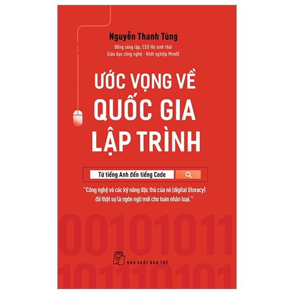 Sách Ước Vọng Về Quốc Gia Lập Trình - Từ Tiếng Anh Đến Tiếng Code - Nguyễn Thanh Tùng