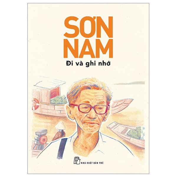 Sách Sơn Nam - Đi Và Ghi Nhớ - Di Di