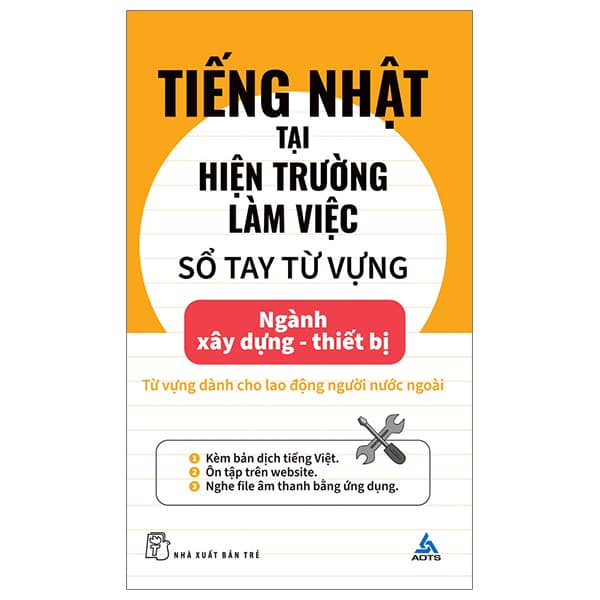 Sách Tiếng Nhật Tại Hiện Trường Làm Việc - Số Tay Từ Vựng Ngành X - AOTS - The Association for Overseas Technical Cooperation and Sustainble Partnerships
