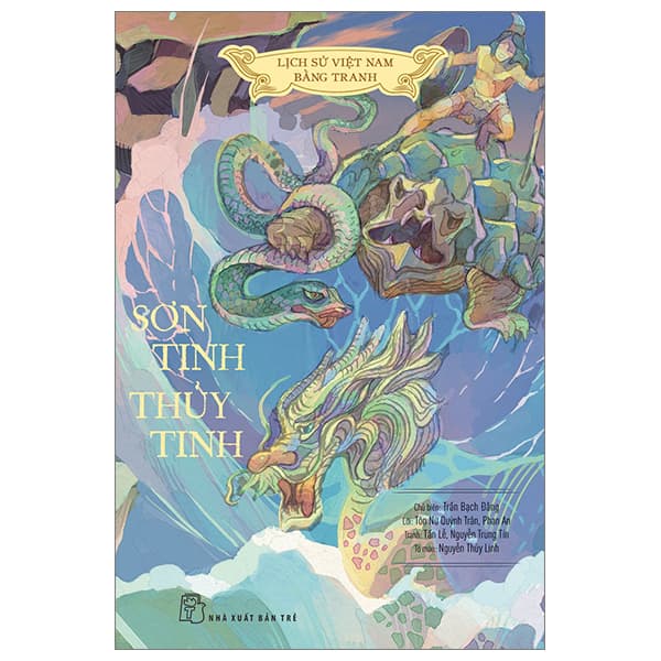 Sách Lịch Sử Việt Nam Bằng Tranh: Sơn Tinh - Thủy Tinh - Tôn Trung Sơn