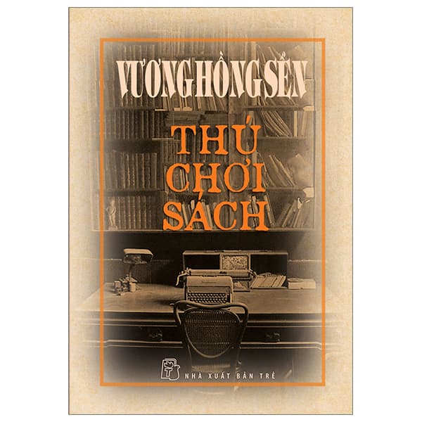 Sách Thú Chơi Sách - Vương Hồng Sển