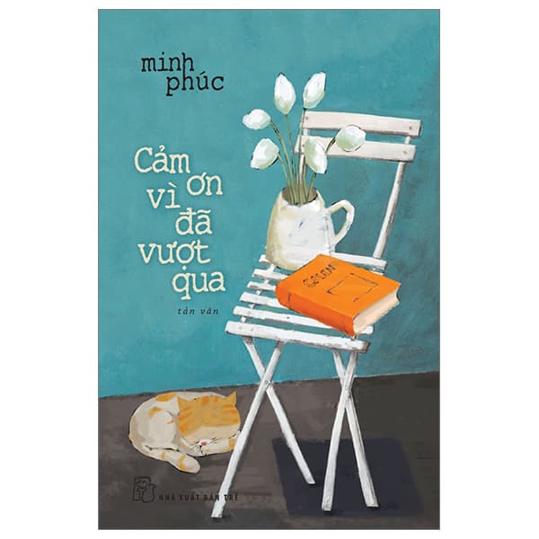 Sách Cảm Ơn Vì Đã Vượt Qua - Minh Phúc