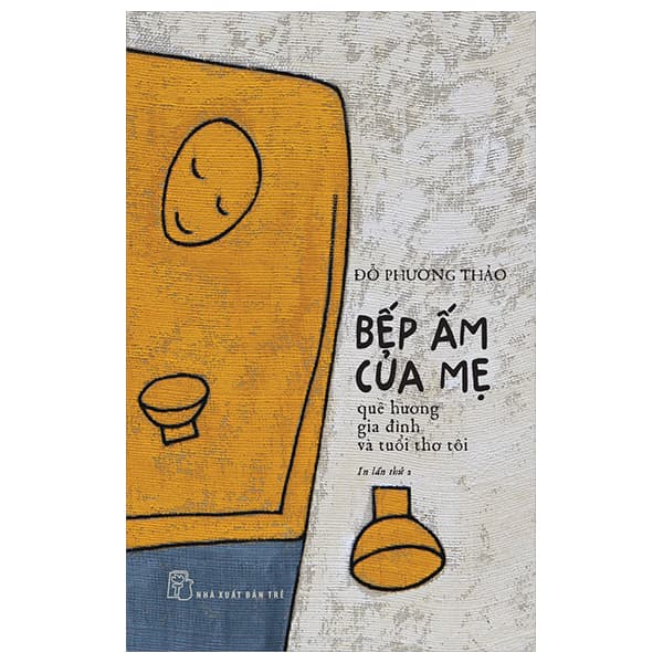 Sách Bếp Ấm Của Mẹ (Tái Bản 2023) - Phương Phương