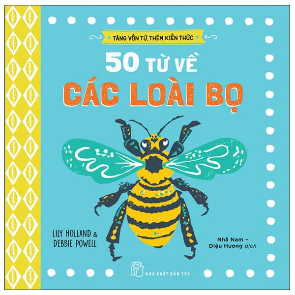 Sách Tăng Vốn Từ, Thêm Kiến Thức - 50 Từ Về Các Loài Bọ - Lily Holland