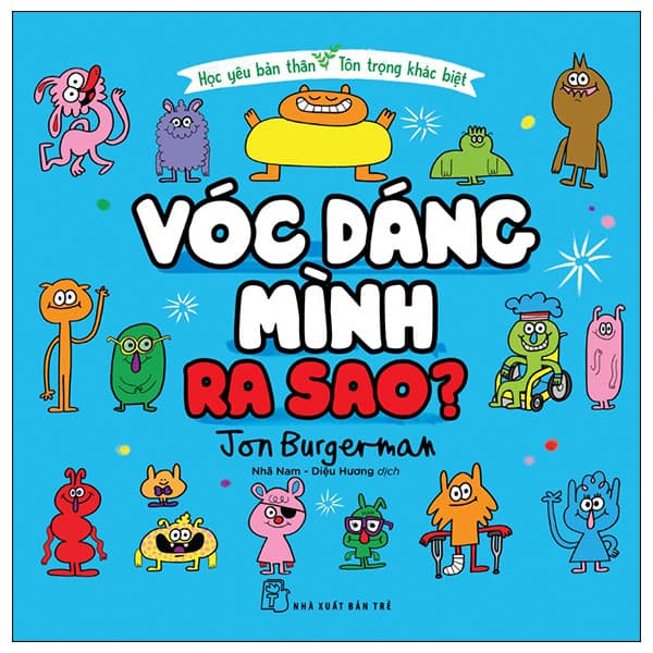 Sách Học Yêu Bản Thân - Tôn Trọng Khác Biệt - Vóc Dáng Mình Ra Sao? - Jon J Muth