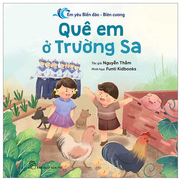 Sách Em Yêu Biển Đảo-Biên Cương - Quê Em Ở Trường Sa