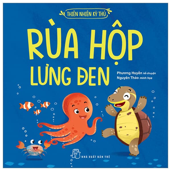 Sách Thiên Nhiên Kỳ Thú - Rùa Hộp Lưng Đen - Phương Huyền