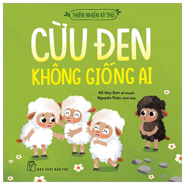 Sách Thiên Nhiên Kỳ Thú - Cừu Đen Không Giống Ai - Hồ Huy Sơn