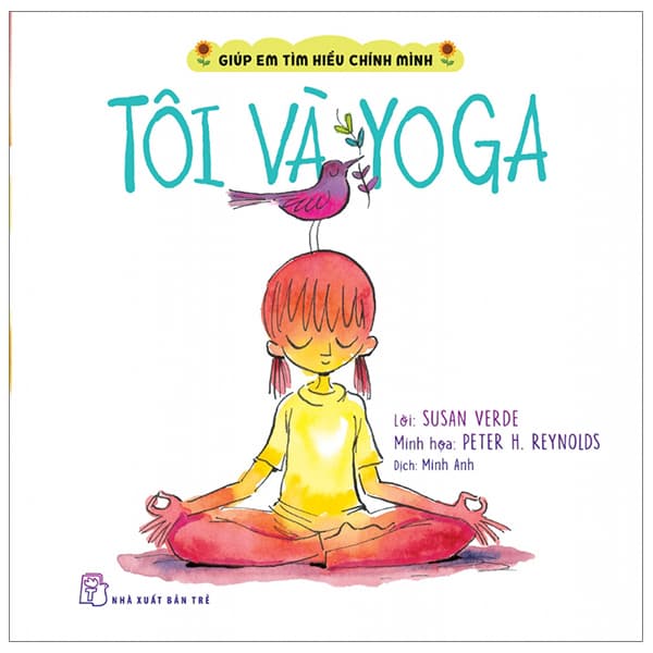 Sách Giúp Em Tìm Hiểu Chính Mình - Tôi Và Yoga - Susan Verde