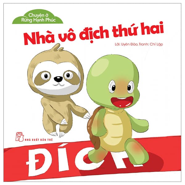 Sách Chuyện Ở Rừng Hạnh Phúc - Nhà Vô Địch Thứ Hai