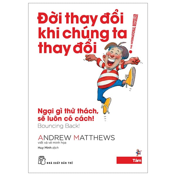 Sách Đời Thay Đổi Khi Chúng Ta Thay Đổi - Tập 8 - Ngại Gì Thử Thách, - Andrew Matthews