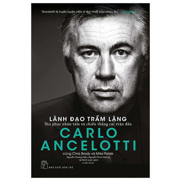 Sách Lãnh Đạo Trầm Lặng - Thu Phục Nhân Tâm Và Chiến Thắng Các Trậ - Carlo Ancelotti