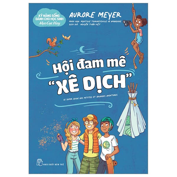 Sách Kỹ Năng Sống Dành Cho Học Sinh - Mẹo Cực Hay - Hội Đam Mê "Xê D� - Aurore Meyer