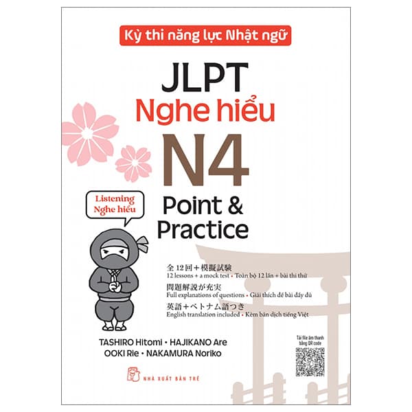 Sách Kỳ Thi Năng Lực Nhật Ngữ JLPT - N4 Point & Practice - Nghe Hiểu - Nakamura Noriko