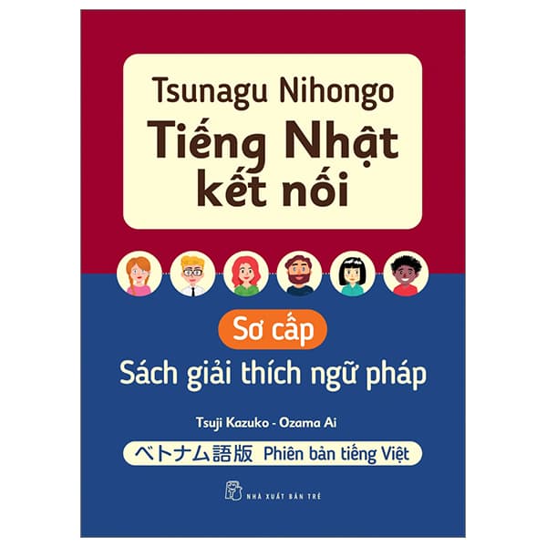 Sách Tsunagu Nihongo - Tiếng Nhật Kết Nối - Sơ Cấp - Sách Giải Thích Ng - Tsuji Azuko