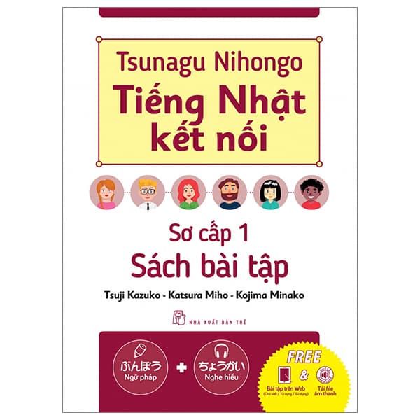 Sách Tsunagu Nihongo - Tiếng Nhật Kết Nối - Sơ Cấp 1 - Sách Bài Tập - Tsuji Azuko