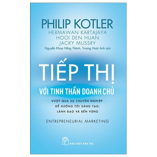 Sách Tiếp Thị Với Tinh Thần Doanh Chủ - Vượt Qua Sự Chuyên Nghiệp Đ - Philip Kotler
