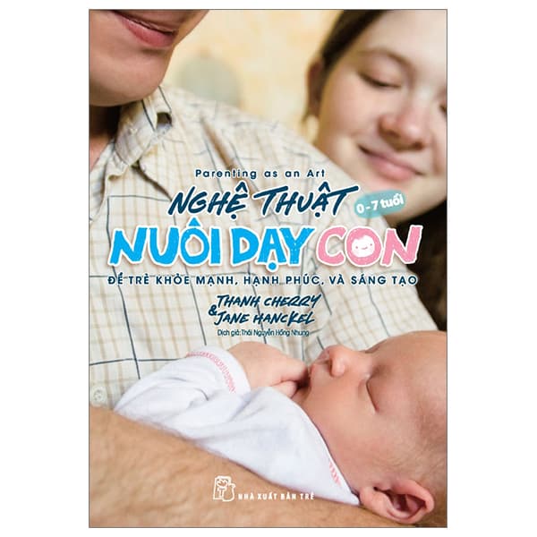 Sách Parenting As An Art - Nghệ Thuật Nuôi Dạy Con - Để Trẻ Khỏe Mạnh, - Thanh Cherry