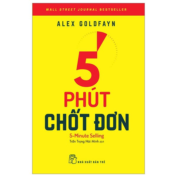 Sách 5 Phút Chốt Đơn - 5-Minute Selling - Alex Goldfayn