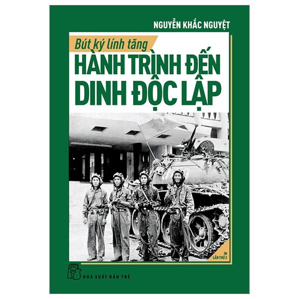 Sách Bút Ký Lính Tăng - Hành Trình Đến Dinh Độc Lập - Tăng Linh