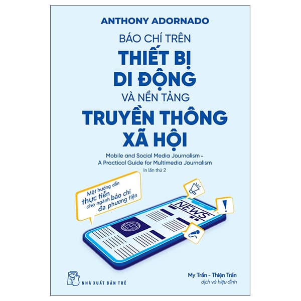 Sách Báo Chí Trên Thiết Bị Di Động Và Nền Tảng Truyền Thông Xã Hộ - Anthony Adornato