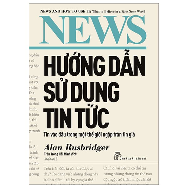 Sách Hướng Dẫn Sử Dụng Tin Tức - Tin Vào Đâu Trong Một Thế Giới Ng - Alan Alda