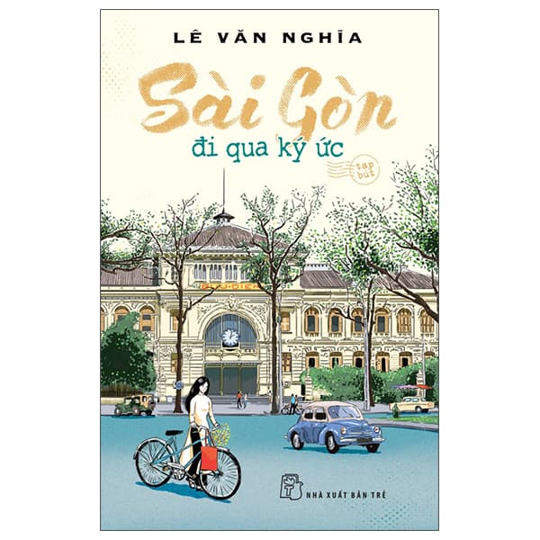 Sách Sài Gòn - Đi Qua Ký Ức - Lê Văn Nghĩa