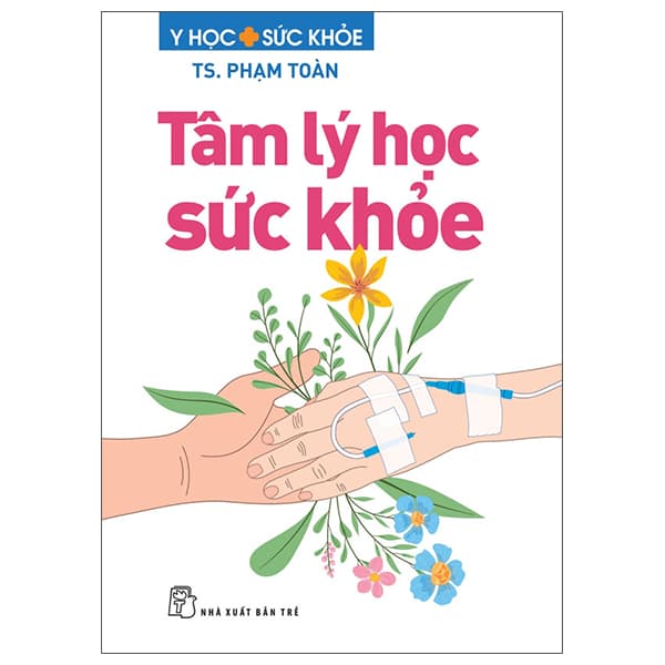Sách Tâm Lý Học Sức Khỏe - TS Phạm Toàn