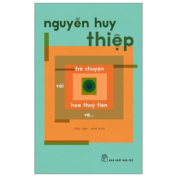 Sách Trò Chuyện Với Hoa Thủy Tiên Và... - Nguyễn Huy Thiệp