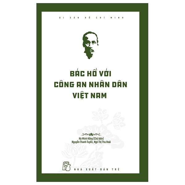 Sách Di Sản Hồ Chí Minh - Bác Hồ Với Công An Nhân Dân Việt Nam - Hà Minh Hồng