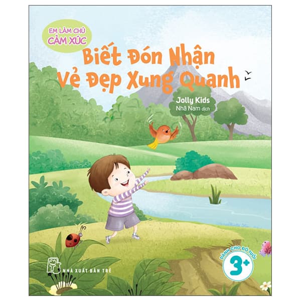 Sách Em Làm Chủ Cảm Xúc - Biết Đón Nhận Vẻ Đẹp Xung Quanh - Jolly Kids