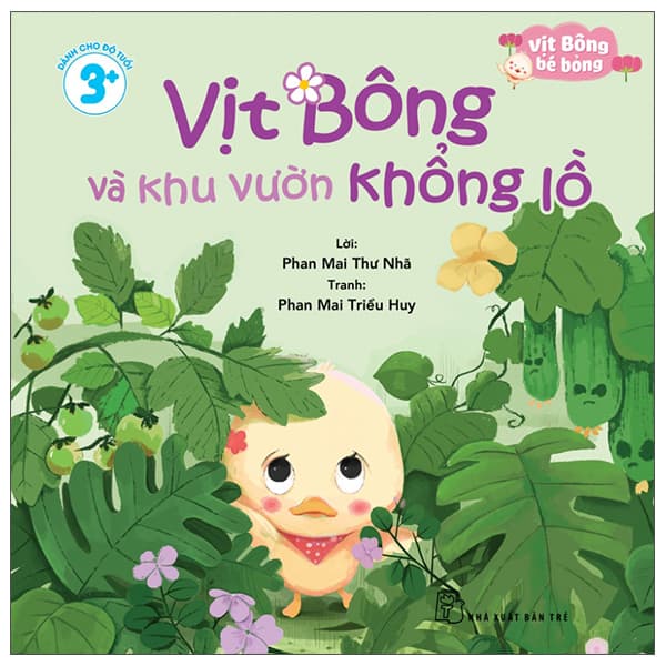 Sách Vịt Bông Bé Bỏng - Vịt Bông Và Khu Vườn Khổng Lồ - Phan Mai Thư Nhã