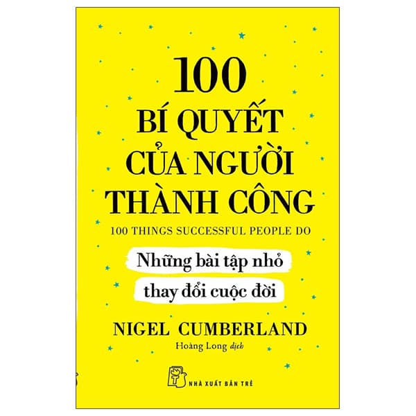Sách 100 Bí Quyết Của Người Thành Công - Những Bài Tập Nhỏ Thay Đổ - Thanh Thanh